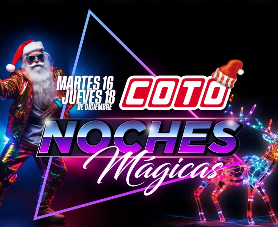 NOCHES MÁGICAS EN COTO: DESCUENTOS NOCTURNOS PARA LAS COMPRAS DE FIN DE AÑO